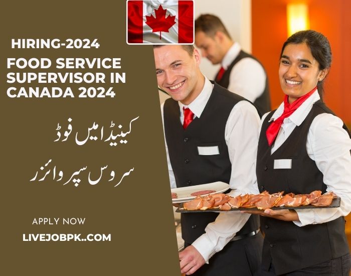 Food service supervisor In Canada 2024 livejobpk.com