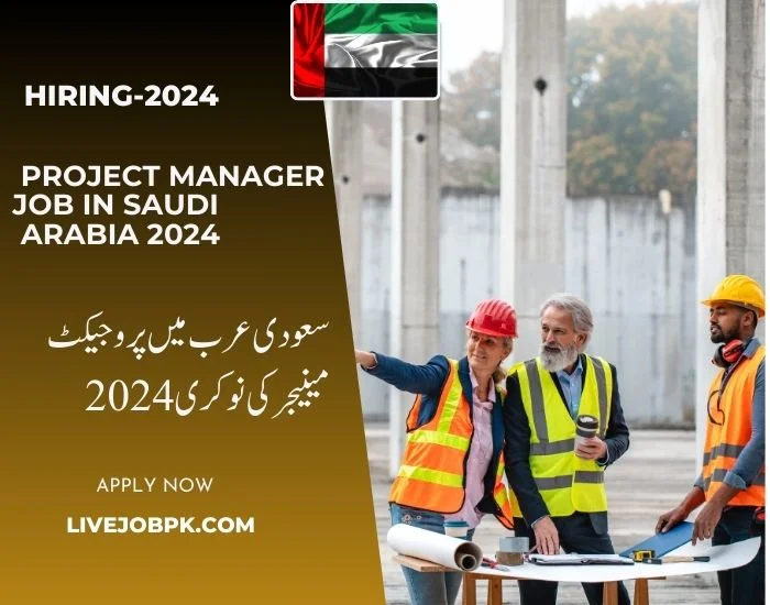 Project Manager Job In Saudi Arabia 2024