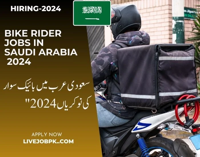 Bike Rider Jobs In Saudi Arabia 2024